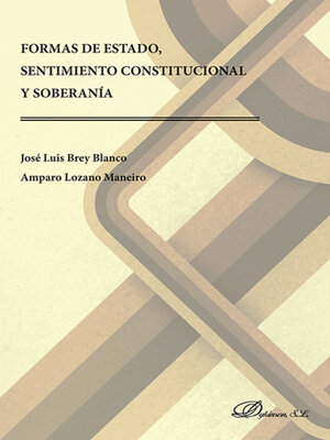 cover image of Formas de estado, sentimiento constitucional y soberanía